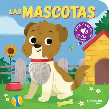 Las Mascotas. Toca y Escucha