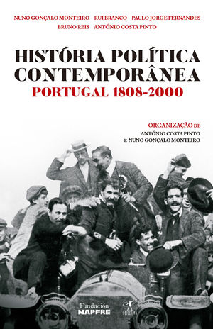 HISTRIA POLTICA CONTEMPORNEA: PORTUGAL 1808-2000