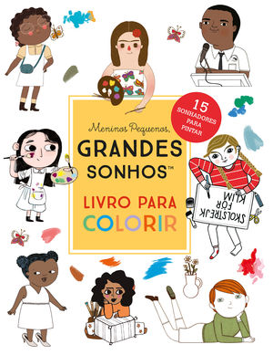 MENINOS PEQUENOS, GRANDES SONHOS: LIVRO PARA COLORIR