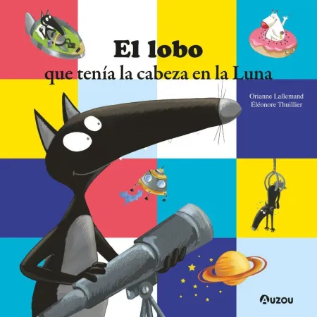 Lobito. El Lobo que Tenia la Cabeza en la Luna