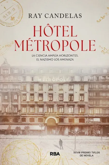 Hôtel Metropole. ( Xxviii Premio Tiflos de Novela)