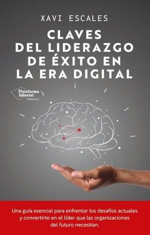 CLAVES DEL LIDERAZGO DE XITO EN LA ERA DIGITAL