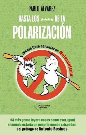 HASTA LOS **** DE LA POLARIZACIN