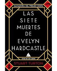 LAS SIETE MUERTES DE EVELYN HARDCASTLE (ED. ESPECIAL LIMITADA EN TAPA DURA CON C