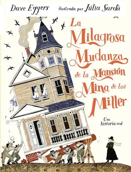 La Milagrosa Mudanza de la Mansion Mina de los Miller