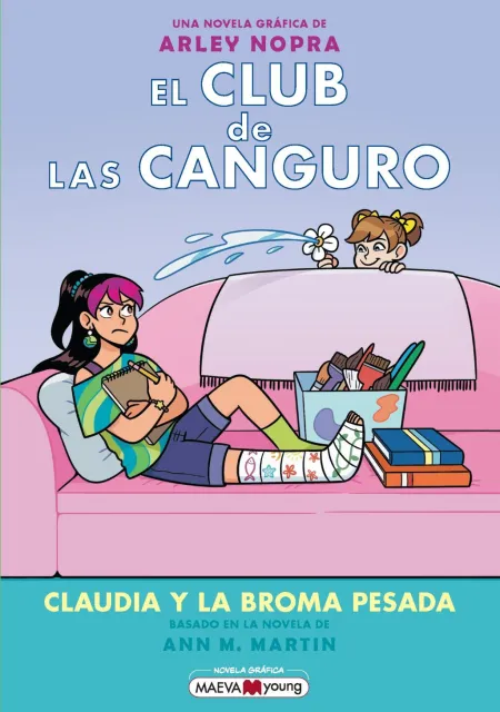 El Club de las Canguro 15. Claudia y la Broma Pesada
