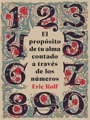 EL PROPSITO DE TU ALMA CONTADO A TRAVS DE LOS NMEROS