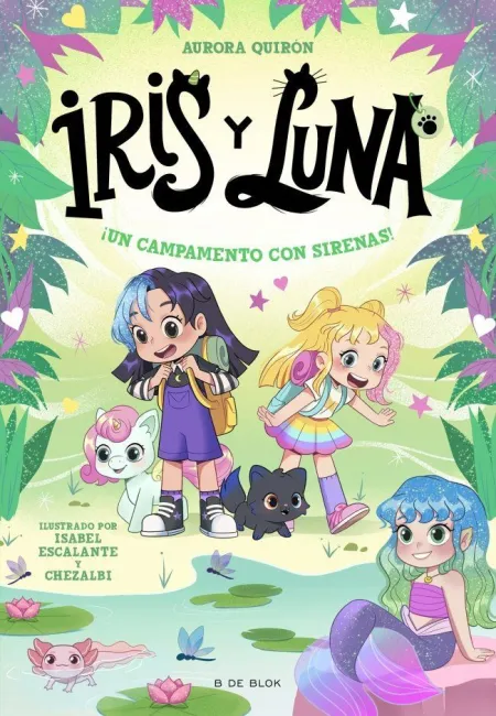Iris y Luna 6. ¡ un Campamento con Sirenas !