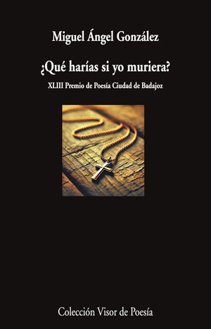 QU HARAS SI YO MURIERA?