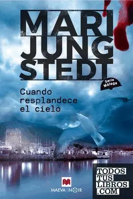Cuando Resplandece el Cielo (Serie Málaga 3)